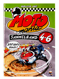 Bild vom Artikel MOTOmania Comic-Sammelband Teil 4 - 6